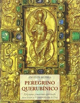 portada Peregrino Querubínico: Epigramas y Máximas Espirituales Para Llevar a la Contemplación de Dios
