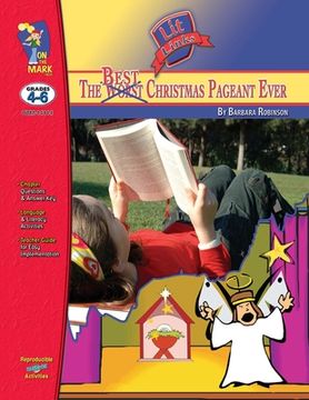 portada The Best Christmas Pageant Ever, by Barbara Robinson Lit Link Grades 4-6 (en Inglés)