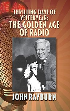 portada Thrilling Days of Yesteryear: The Golden Age of Radio (hardback)