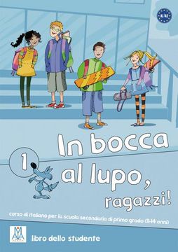 portada In Bocca al Lupo, Ragazzi! 1 (en Italiano)