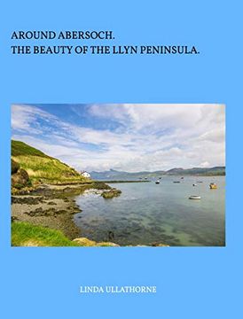 portada Around Abersoch: The Beauty of the Llyn Peninsula (en Inglés)