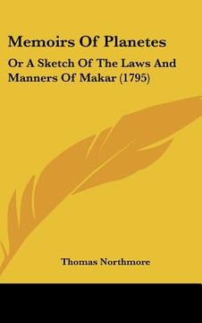 portada memoirs of planetes: or a sketch of the laws and manners of makar (1795) (en Inglés)