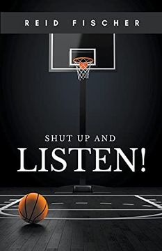 portada Shut Up and Listen! (en Inglés)