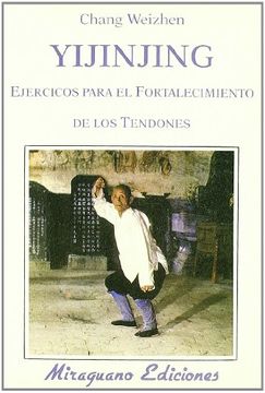 portada Yijinjing: Ejercicios Para el Fortalecimiento de los Tendones (in Spanish)