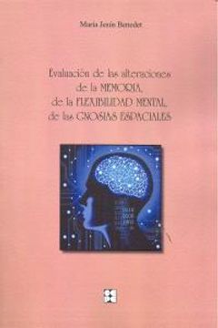 portada Evaluación De Las Alteraciones De La Memoria, De La Flexibilidad Mental Y De Las Gnosias Espaciales (Manual + 2 Hojas)