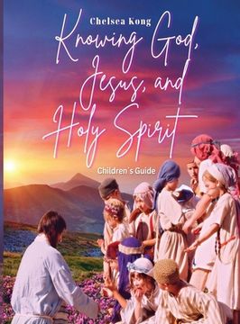 portada Knowing God, Jesus, and Holy Spirit Children Guide