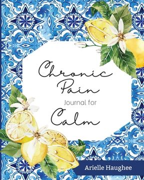 portada Chronic Pain Journal for Calm (en Inglés)