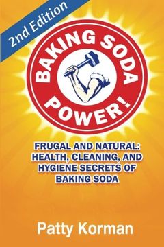 portada Baking Soda Power! Frugal, Natural, and Health Secrets of Baking Soda (2Nd Ed. ) (en Inglés)