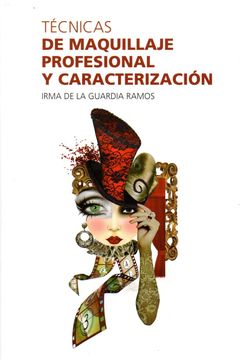 portada Técnicas de Maquillaje Profesional y Caracterización