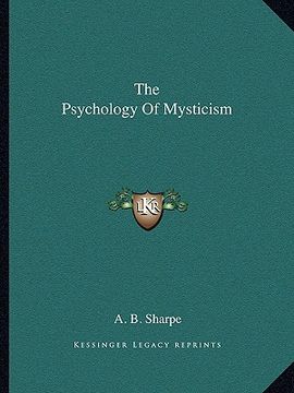 portada the psychology of mysticism (en Inglés)