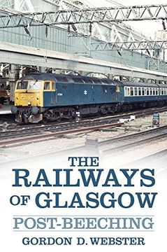 portada The Railways of Glasgow: Post-Beeching (en Inglés)