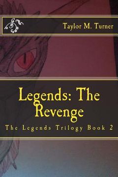 portada Legends: The Revenge: The Legends Trilogy Book 2 (in English)