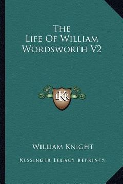 portada the life of william wordsworth v2 (en Inglés)