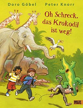 portada Oh Schreck, das Krokodil ist Weg: Vierfarbiges Bilderbuch (in German)