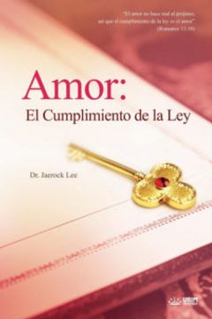 portada Amor: El Cumplimiento de la Ley: Love: Fulfillment of the Law (Spanish) (in Spanish)