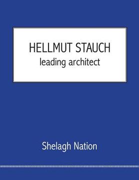 portada Hellmut Stauch: leading architect (in English)