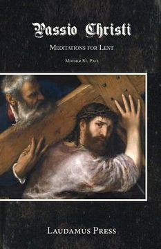 portada Passio Christi: Meditations for Lent (en Inglés)