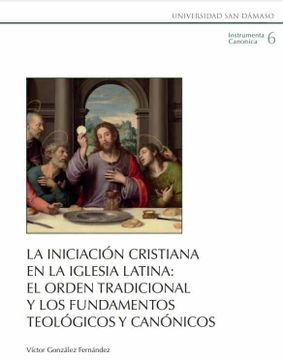 Libro La Iniciacion Cristiana En La Iglesia Latina: El Orden ...