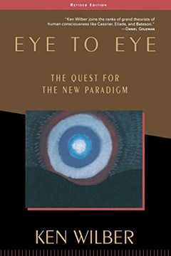 portada Eye to Eye: The Quest for the new Paradigm (en Inglés)