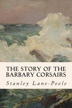 portada The Story of the Barbary Corsairs