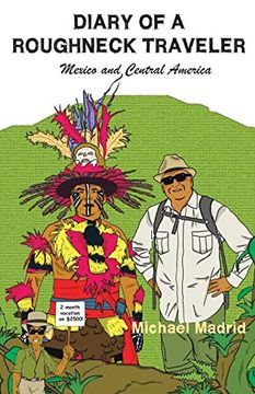 portada Diary of a Roughneck Traveler: Mexico and Central America (in English)