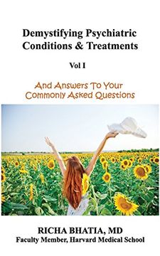 portada Demystifying Psychiatric Conditions & Treatments: And Answers to Your Commonly Asked Questions (Volume 1) (en Inglés)