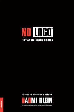 portada No Logo. 10Th Anniversary Edition: No Space, no Choice, no Jobs (Picador) (in English)