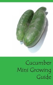 portada Cucumber Mini Growing Guide