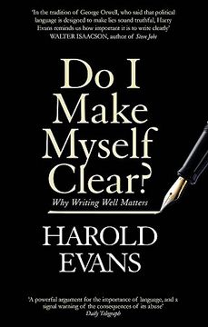 portada Do i Make Myself Clear? Why Writing Well Matters (in English)