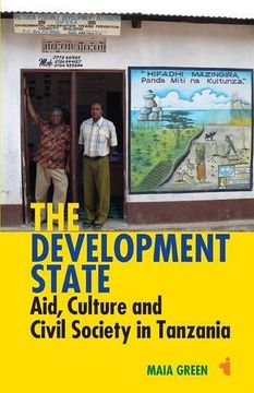portada The Development State: Aid, Culture and Civil Society in Tanzania (0) (African Issues) (in English)