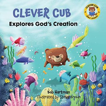 portada Clever cub Explores God'S Creation (Clever cub Bible Stories) (in English)