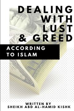 portada Dealing with Lust and Greed According to Islam (en Inglés)