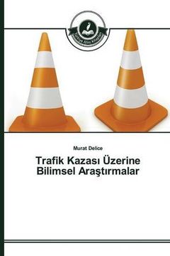 portada Trafik Kazası Üzerine Bilimsel Araştırmalar (Turkish Edition)