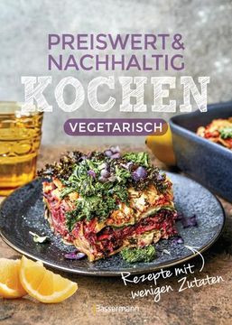 portada Preiswert & Nachhaltig Kochen - Vegetarische Rezepte mit Wenigen Zutaten (in German)