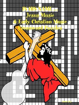 portada In his Name. Jesus Music & Early Christian Music Crossword Puzzles (en Inglés)