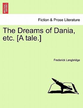 portada the dreams of dania, etc. [a tale.] (in English)