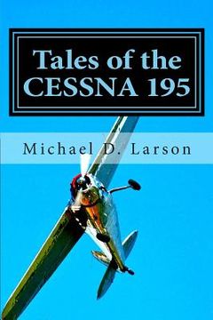 portada Tales of the Cessna 195 (en Inglés)