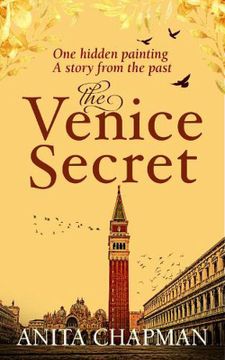 portada The Venice Secret: A Dual-Time Story About the Discovery of a Hidden Painting in a Loft (en Inglés)