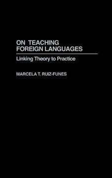 portada on teaching foreign languages: linking theory to practice