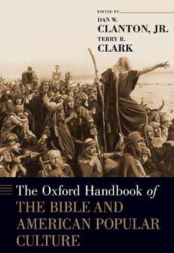 portada The Oxford Handbook of the Bible and American Popular Culture (Oxford Handbooks Series) (en Inglés)