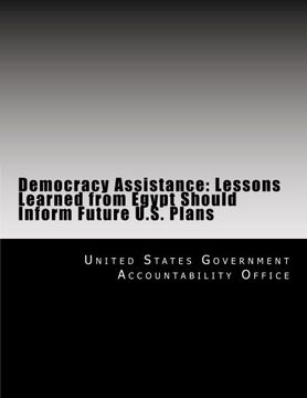portada Democracy Assistance: Lessons Learned from Egypt Should Inform Future U.S. Plans