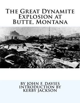 portada The Great Dynamite Explosion at Butte, Montana
