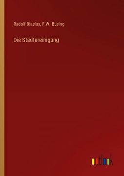 portada Die Städtereinigung (in German)