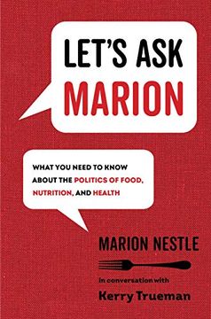 portada Let's ask Marion: What you Need to Know About the Politics of Food, Nutrition, and Health: 74 (California Studies in Food and Culture) (en Inglés)