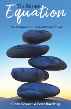 portada The Balance Equation: How to Thrive in a Time-Constrained World (in English)
