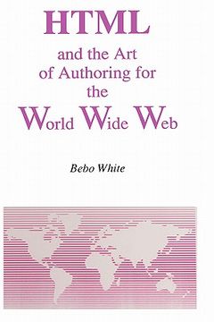 portada html and the art of authoring for the world wide web (en Inglés)