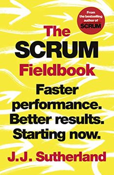 portada The Scrum Fieldbook: Faster Performance. Better Results. Starting Now. (en Inglés)