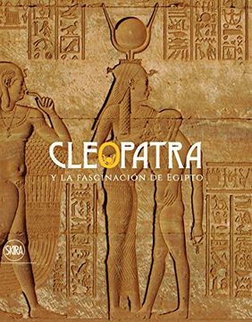 portada Cleopatra y la fascinación de Egipto