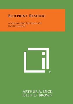 portada Blueprint Reading: A Visualized Method Of Instruction (en Inglés)