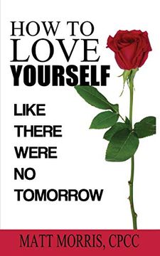 portada How to Love Yourself: Like There Were No Tomorrow (en Inglés)